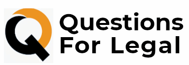 Questions for Legal